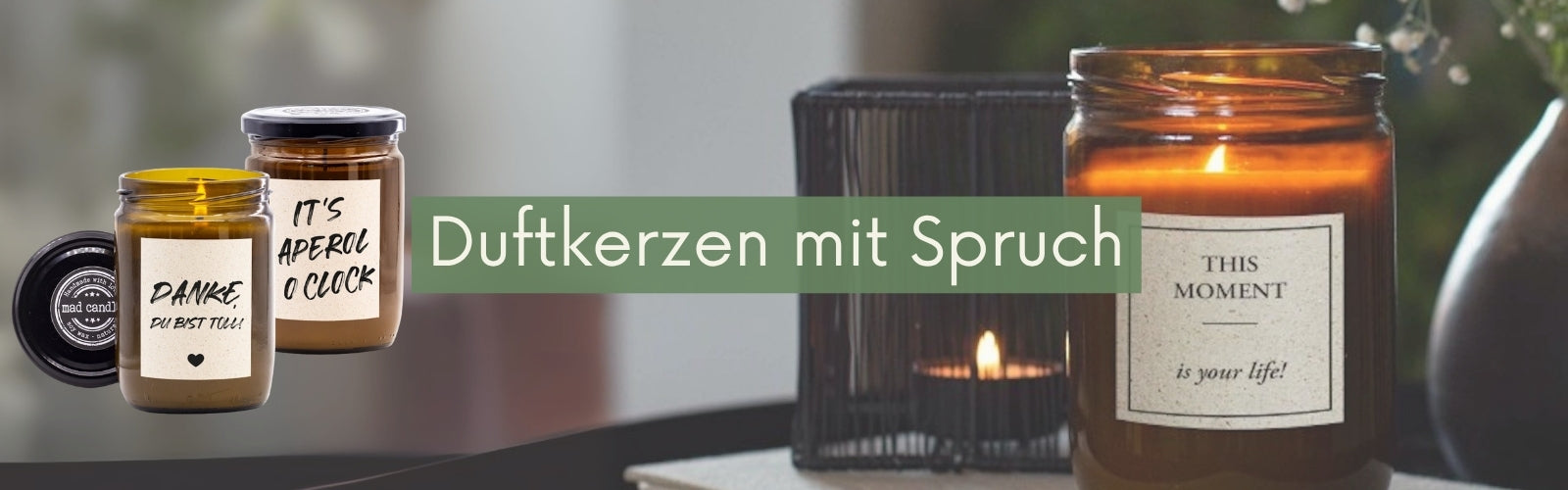 Kollektionenbild für die Duftkerzensammlung: Duftkerzen mit Spruch
